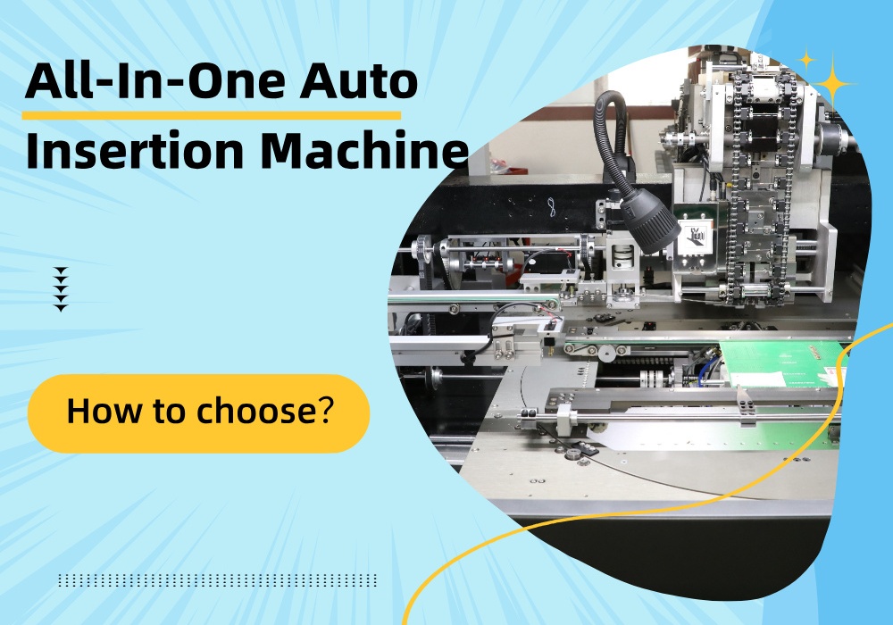 All-In-One Auto Insertion Machine Универсальная машина для автоматической вставки