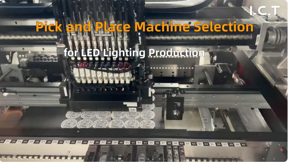 Pick and place for LED Lighting Production Подберите и разместите LED осветительное производство