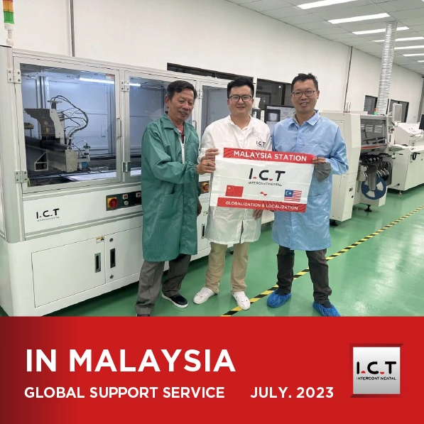 【Обновление в режиме реального времени】I.C.T Глобальная техническая поддержка SMT в Малайзии – Часть II